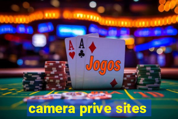 camera prive sites